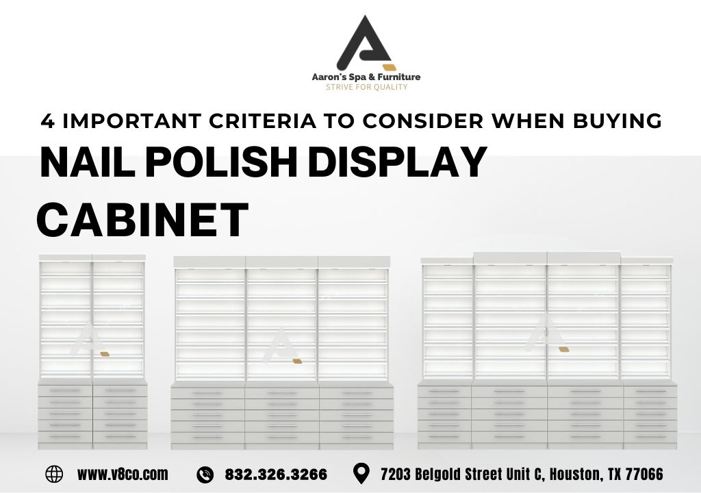 The diverse range of Nails Furniture Display Cabinets from Aaron’s Spa & Furniture